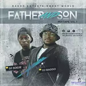 Dj Sodje & Dj Baddo - Father & Son Mix Vol 1